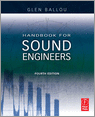 G. Ballou, Handbook for Sound Engineers - The New Audio Cyclopedia