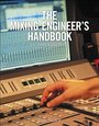B. Owsinski, The Mixing Engineer's Handbook
