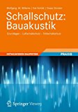 W. M. Willems, Schallschutz: Bauakustik: Grundlagen - Luftschallschutz - Trittschallschutz (Detailwissen Bauphysik)