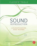 F. E. Toole, Sound Reproduction: The Acoustics and Psychoacoustics of Loudspeakers and Rooms